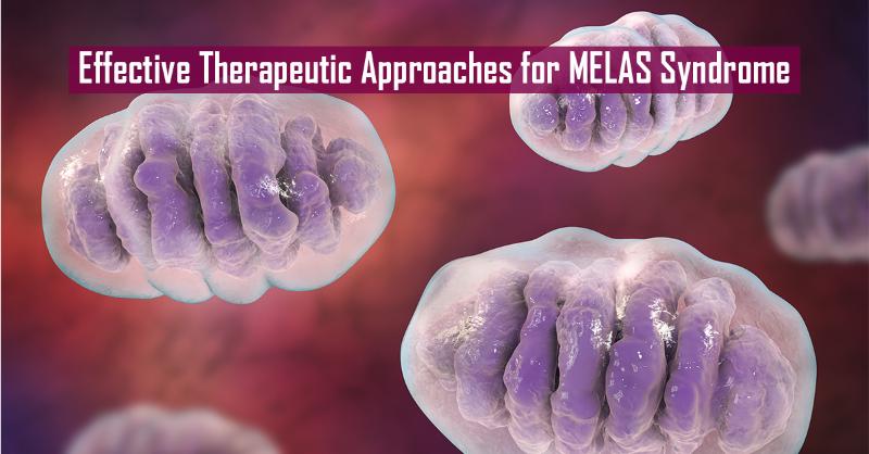 Suggestions on Developing Effective Therapies for the Rare MELAS Syndrome