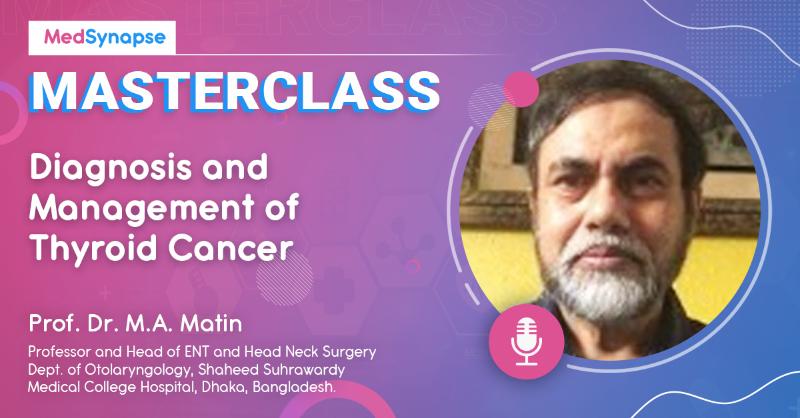 MasterClass on Diagnosis and Management of Thyroid Cancer | MedSynapse