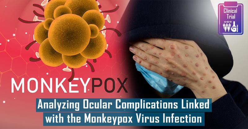 Ocular Complications Associated with Acute Monkeypox Virus Infection, DRC