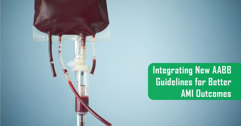 <div>Association for the Advancement of Blood and Biotherapies (AABB) International Guidelines on Red Cell Transfusion in Acute Myocardial Infarction</div>