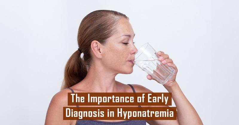 <p>Hyponatremia: How to Spot the Signs and Symptoms</p>