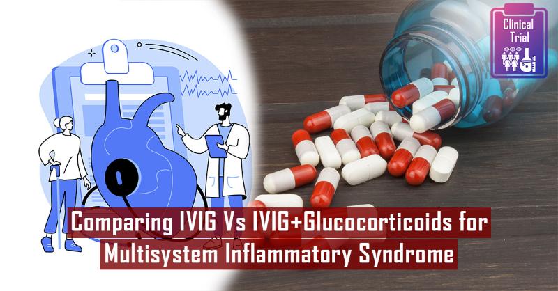 The outcomes of initial therapy for Multisystem Inflammatory Syndrome