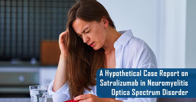 Case Study: Satralizumab Monotherapy in Neuromyelitis Optica Spectrum Disorder (NMOSD)
