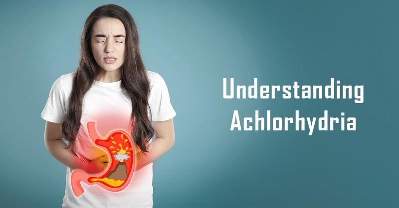 Pathology of Achlorhydria
