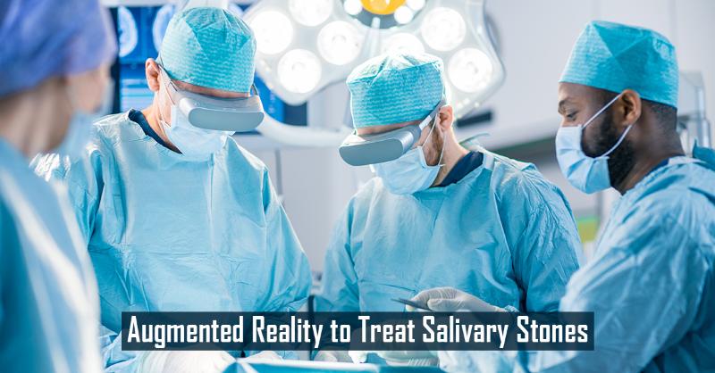 A First Clinical Case Showing Use of Augmented Reality in Removing Salivary Stone from the Parotid Gland