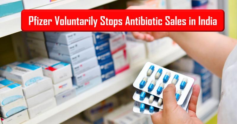 <p>Pfizer Ensures Patient Safety, Halts Sale of Antibiotics in India</p>