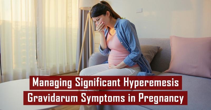 Management of hyperemesis gravidarum