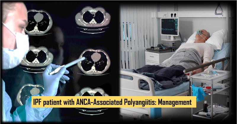 ANCA-Associated Lung and Kidney Vasculitis in Elder Patient with Idiopathic Pulmonary Fibrosis