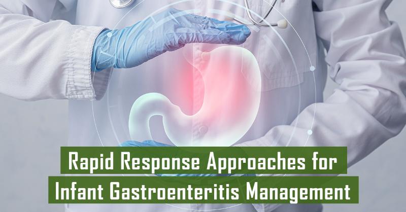 <p>Immediate Care Strategies for an Infant with Gastroenteritis Symptoms</p>