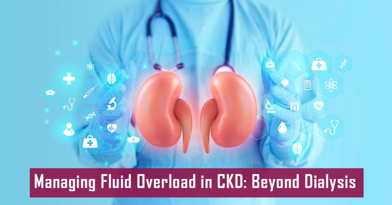 <div><strong>Navigating Fluid Overload in Non-Dialysis CKD A Multidisciplinary Perspective</strong></div>